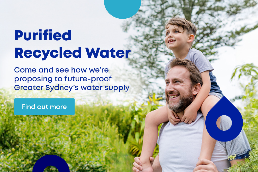 Come and see how we're proposing to future-proof Greater Sydney's water supply